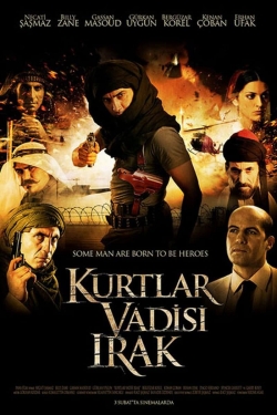 Watch Valley of the Wolves: Iraq (2006) Online FREE