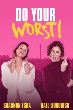 Watch Do Your Worst (2023) Online FREE