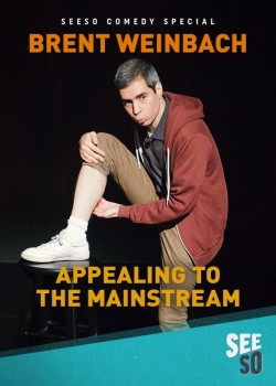 Watch Brent Weinbach: Appealing to the Mainstream (2017) Online FREE