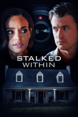 Watch Stalked Within (2022) Online FREE