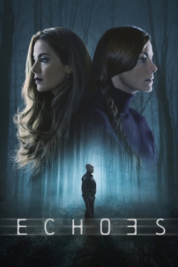 Watch Echoes (2022) Online FREE