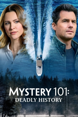 Watch Mystery 101: Deadly History (2021) Online FREE