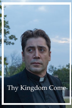 Watch Thy Kingdom Come (2018) Online FREE