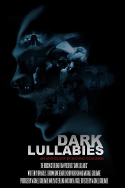 Watch Dark Lullabies: An Anthology by Michael Coulombe (2023) Online FREE