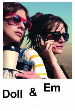 Watch Doll & Em (2014) Online FREE