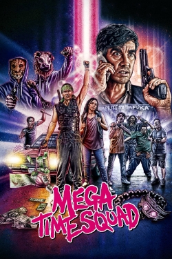 Watch Mega Time Squad (2018) Online FREE
