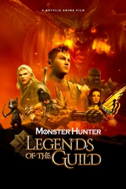Watch Monster Hunter: Legends of the Guild (2021) Online FREE