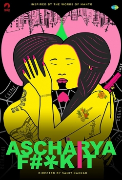 Watch Ascharya Fuck It (2018) Online FREE