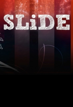 Watch SLiDE (2011) Online FREE