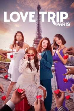 Watch Love Trip: Paris (2023) Online FREE