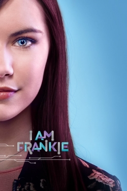 Watch I Am Frankie (2017) Online FREE
