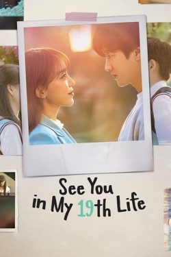 Watch See You in My 19th Life (2023) Online FREE