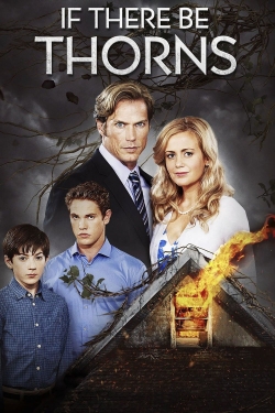 Watch If There Be Thorns (2015) Online FREE