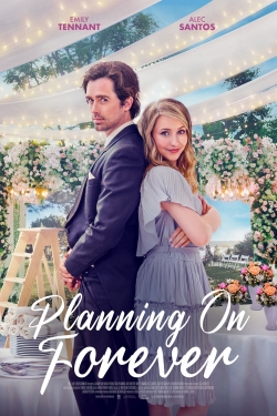 Watch Planning On Forever (2022) Online FREE