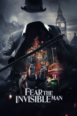 Watch Fear the Invisible Man (2023) Online FREE