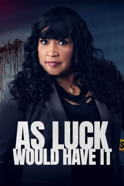 Watch As Luck Would Have It (2023) Online FREE