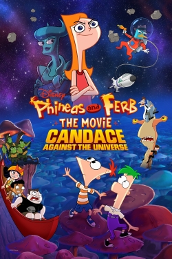 Watch Phineas and Ferb The Movie: Candace Against the Universe (2020) Online FREE