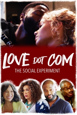 Watch Love Dot Com: The Social Experiment (2019) Online FREE