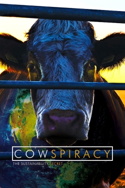 Watch Cowspiracy: The Sustainability Secret (2014) Online FREE