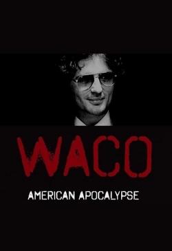 Watch Waco: American Apocalypse (2023) Online FREE