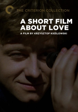 Watch A Short Film About Love (1988) Online FREE