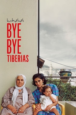 Watch Bye Bye Tiberias (2024) Online FREE