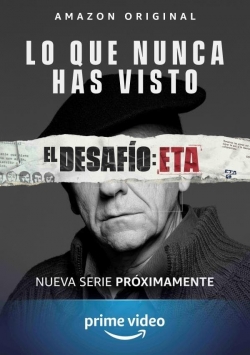 Watch El Desafío: ETA (2020) Online FREE