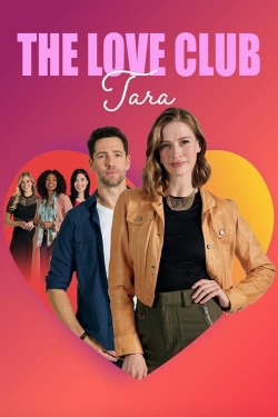 Watch The Love Club: Tara’s Tune (2023) Online FREE