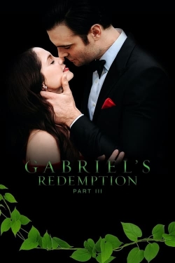 Watch Gabriel's Redemption: Part III (2023) Online FREE