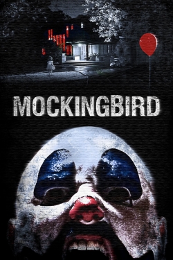 Watch Mockingbird (2014) Online FREE