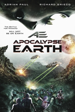 Watch AE: Apocalypse Earth (2013) Online FREE