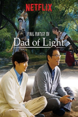 Watch Final Fantasy XIV: Dad of Light (2017) Online FREE