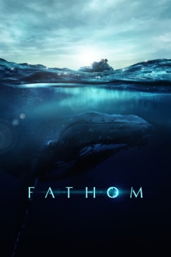 Watch Fathom (2021) Online FREE