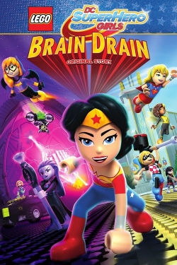 Watch LEGO DC Super Hero Girls: Brain Drain (2017) Online FREE