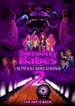 Watch Sorority Babes in the Slimeball Bowl-O-Rama 2 (2022) Online FREE