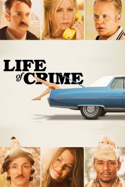 Watch Life of Crime (2013) Online FREE