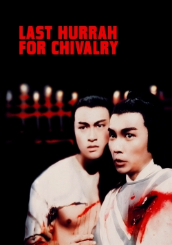 Watch Last Hurrah for Chivalry (1979) Online FREE