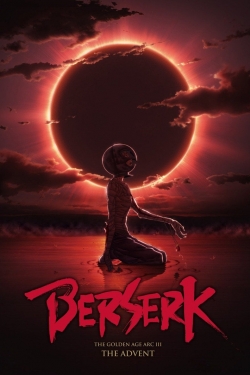 Watch Berserk: The Golden Age Arc 3 - The Advent (2013) Online FREE