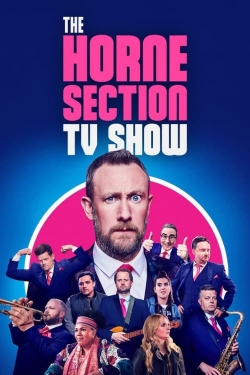Watch The Horne Section TV Show (2022) Online FREE