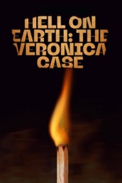 Watch Hell on Earth: The Verónica Case (2024) Online FREE