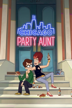 Watch Chicago Party Aunt (2021) Online FREE