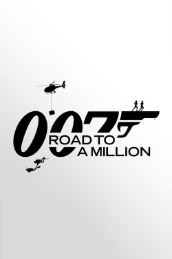 Watch 007: Road to a Million (2023) Online FREE