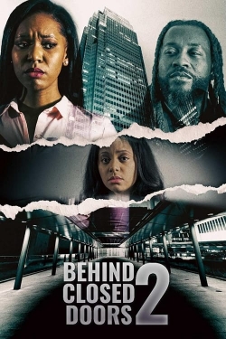 Watch Behind Closed Doors 2: Toxic Workplace (2022) Online FREE