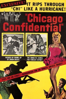 Watch Chicago Confidential (1957) Online FREE