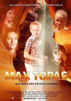 Watch Max Topas: The Book of the Crystal Children (2018) Online FREE