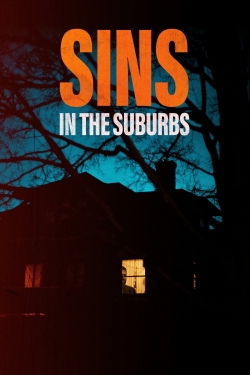 Watch Sins in the Suburbs (2022) Online FREE