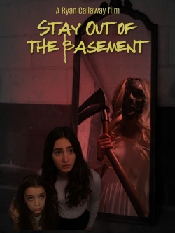 Watch Stay Out of the Basement (2023) Online FREE