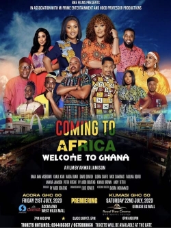 Watch Coming to Africa: Welcome to Ghana (2023) Online FREE
