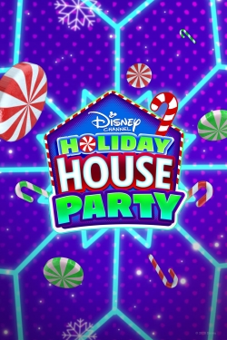 Watch Disney Channel Holiday House Party (2020) Online FREE