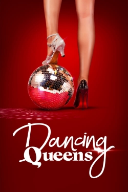 Watch Dancing Queens (2023) Online FREE